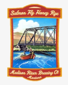 Salmon Fly Honey Rye - Madison River Brewing Company, HD Png Download, Free Download