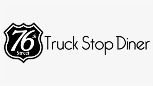 76th Street Truck Stop Diner - Calligraphy, HD Png Download, Free Download