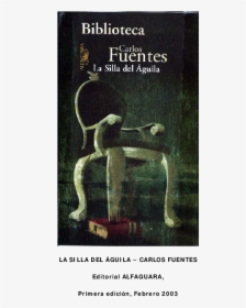 Silla Del Aguila Carlos Fuentes, HD Png Download, Free Download