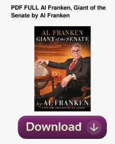 Al Franken Giant Of The Senate, HD Png Download, Free Download