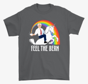 Feel The Bern Burn Bernie Sanders Rainbow Unicorn Shirts - Bernie Rainbow Unicorn Shirt, HD Png Download, Free Download