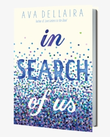 In Search Of Us 3d - Ava Dellaira In Search Of Us, HD Png Download, Free Download
