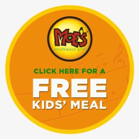 Kids Eat Free At Moe"s - Circle, HD Png Download, Free Download
