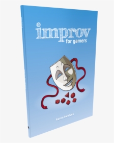 Transparent Gamers Png - Improv For Gamers, Png Download, Free Download