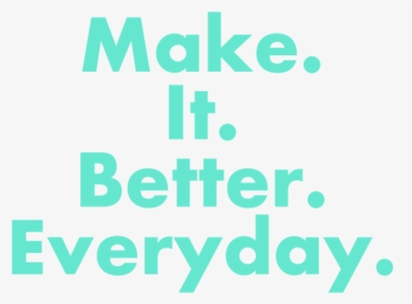 Make It Better Everyday - Inateck, HD Png Download, Free Download