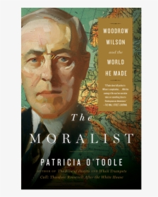 Woodrow Wilson The Moralist, HD Png Download, Free Download