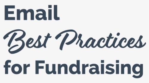 Email Best Practices For Fundraising - Calligraphy, HD Png Download, Free Download