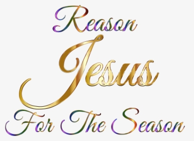 Jesus Is The Reason For The Season Gold, HD Png Download, Free Download