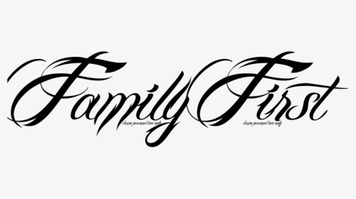 Family First Tattoo Fonts - Family First Tattoo Drawing, HD Png Download, Free Download