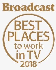 Broadcast Best Places To Work In Tv, HD Png Download, Free Download