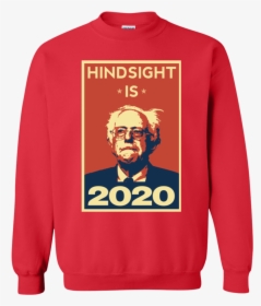 Bernie Sanders 2020 Merchandise, Hd Png Download - Sanders Hindsight Is 2020, Transparent Png, Free Download