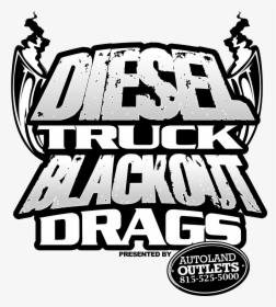Diesel Truck Blackout Drags - Poster, HD Png Download, Free Download