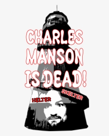 Charles Manson Lie, HD Png Download, Free Download