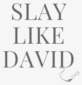 Slay, HD Png Download, Free Download