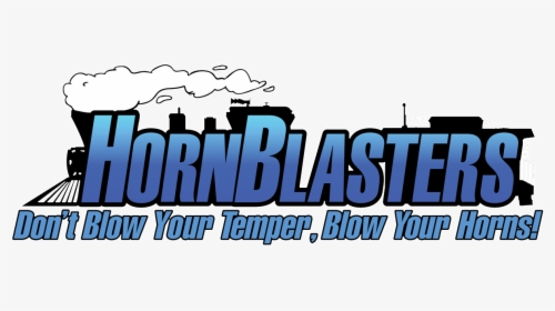 Don T Blow Your Temper Blow Your Horn, HD Png Download, Free Download
