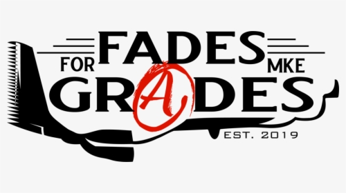 Fades For Grades Mke, HD Png Download, Free Download