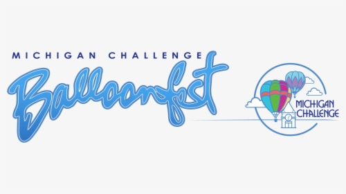 Michigan Challenge - Michigan Challenge Balloonfest Logo Png, Transparent Png, Free Download