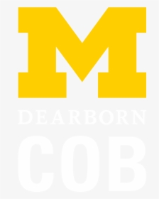 College Of Business Logo - University Of Michigan–dearborn, HD Png Download, Free Download
