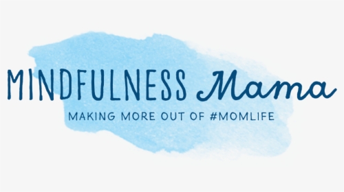 Mindfulness Mama - Calligraphy, HD Png Download, Free Download