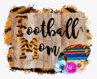 Football Mom Tiger, HD Png Download, Free Download