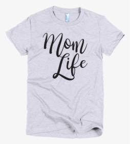 Mom Life Gray T Shirt By Mom Merch - T Shirt Nasa Logo, HD Png Download, Free Download