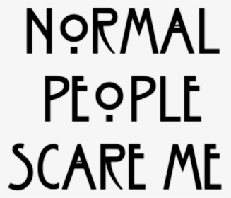#americanhorrorstory #normalpeoplescareme #ahs - Oval, HD Png Download, Free Download