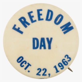Freedom Day Event Button Museum - Circle, HD Png Download, Free Download