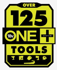 Over 125 One ™ Tools - Ryobi 125 Tools, HD Png Download, Free Download