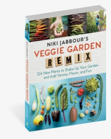 Cover - Niki Jabbour's Veggie Garden Remix, HD Png Download, Free Download