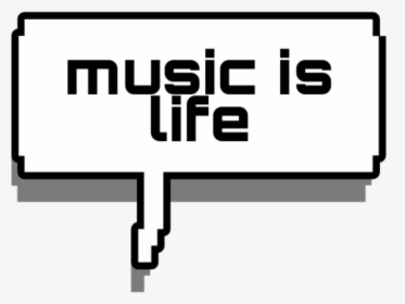 Music Life Words Word Text Texts Tumblr Aesthetic Tumbl - Sign, HD Png Download, Free Download