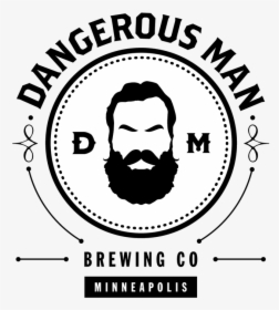 Dangerous Man Brewing, HD Png Download, Free Download