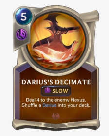 Darius"s Decimate Card Image - Legends Of Runeterra Karma, HD Png Download, Free Download