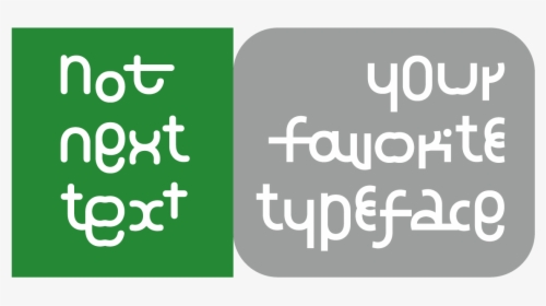 Nieuk Typeface Not Your Next Text Type - Sign, HD Png Download, Free Download