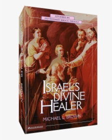 Israel's Divine Healer, HD Png Download, Free Download