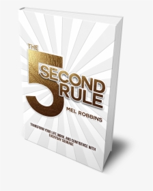 5 Second Rule - Mel Robbins 5 Second Rule Book, HD Png Download, Free Download