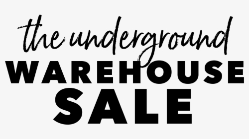 Underground Warehouse Clearance Event - Calligraphy, HD Png Download, Free Download