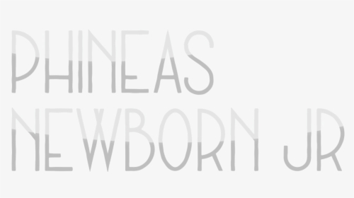 Phineas Newborn, Jr - Calligraphy, HD Png Download, Free Download