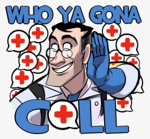 Tf2 Who You Gonna Call, HD Png Download, Free Download