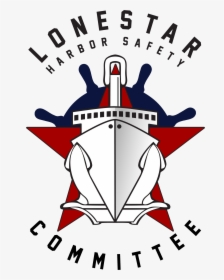 Lone Star Harbor Safety Committee - Poster, HD Png Download, Free Download