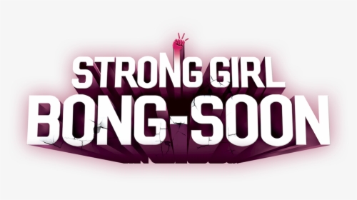 Strong Girl Bong-soon - Strong Girl Bong Soon Logo, HD Png Download, Free Download