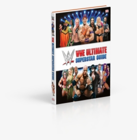 Wwe Altimate Superstar Guide, HD Png Download, Free Download