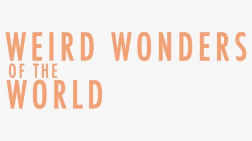 Weird Wonders Of The World - Parallel, HD Png Download, Free Download