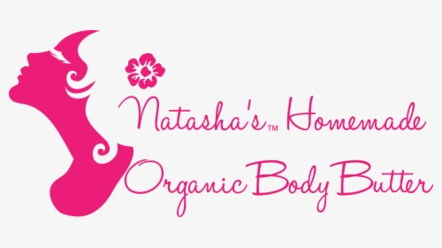Natasha"s Home Made Organic Body Butter - Body Butter Logo, HD Png Download, Free Download