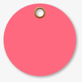 Circle Fluorescent Pink Vinyl Tags - Circle, HD Png Download, Free Download