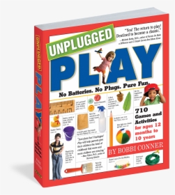 Cover - Unplugged Play: No Batteries. No Plugs. Pure Fun., HD Png Download, Free Download