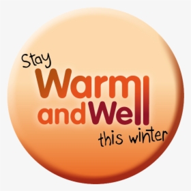 Stay Warm And Well This Winter Web Button - Circle, HD Png Download, Free Download
