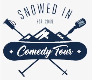 Tickets For The Snowed In Comedy Tour In Collingwood - Snowed In Comedy Tour 2020, HD Png Download, Free Download