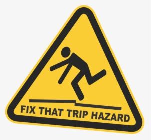 Trip Hazards , Png Download - Do Not Litter Sign Yellow, Transparent Png, Free Download