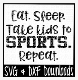 Take Kids To Sports - Poster, HD Png Download, Free Download