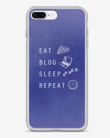 Eat Sleep Blog Repeat Iphone Case - Mobile Phone Case, HD Png Download, Free Download